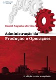 ADMINISTRAÇÃO DA PRODUÇÃO E OPERAÇÕES, 2ª edição revista e ampliada