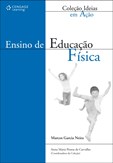 ENSINO DE EDUCAÇÃO FÍSICA - Coleção ideias em ação