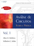 ANÁLISE DE CIRCUITOS, TEORIA E PRÁTICA VOLUME I - TRADUÇÃO DA 4ª EDIÇÃO