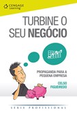 TURBINE O SEU NEGÓCIO - PROPAGANDA PARA A PEQUENA EMPRESA