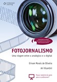 FOTOJORNALISMO - UMA VIAGEM ENTRE O ANALÓGICO E O DIGITAL