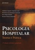 Psicologia Hospitalar - Teoria e prática (2ª edição)