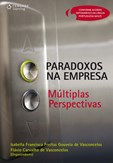 PARADOXOS NA EMPRESA: Múltiplas Perspectivas