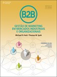B2B: Gestão de Marketing em Mercados Industriais e Organizacionais - trad. 10ª ed.