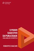 PODER SUGESTIVO DA PUBLICIDADE, O: Uma Análise Semiótica