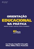 Orientação Educacional na Prática (6ª edição)