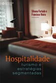 HOSPITALIDADE: Turismo e Estratégias Segmentadas