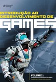 INTRODUÇÃO AO DESENVOLVIMENTO DE GAMES VOL.1 - Tradução da 2ª edição
