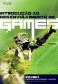 INTRODUÇÃO AO DESENVOLVIMENTO DE GAMES VOL.2 - Tradução da 2ª edição