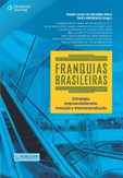 FRANQUIAS BRASILEIRAS - Estratégia, empreendedorismo, inovação e internacionalização