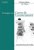 Os Estágios nos Cursos de Licenciatura