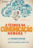 A TÉCNICA DA COMUNICAÇÃO HUMANA - 14ª edição revista e ampliada