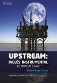 Upstream. Inglês Instrumental. Petróleo e Gás