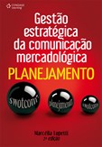 GESTÃO ESTRATÉGICA DA COMUNICAÇÃO MERCADOLÓGICA, 2ª edição