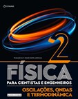 FÍSICA PARA CIENTISTAS E ENGENHEIROS - Volume 2 - oscilações, ondas e termodinâmica - Tradução da 9ª