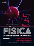 FÍSICA PARA CIENTISTAS E ENGENHEIROS - Volume 3 - eletricidade e magnetismo - Tradução da 9ª edição