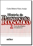 HISTÓRIA DO PENSAMENTO ECONÔMICO: Uma Abordagem Introdutória