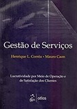 GESTÃO DE SERVIÇOS: Lucratividade por Meio de Operações e de Satisfação dos Clientes