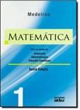 MATEMÁTICA: Para os Cursos de Economia, Administração e Ciências Contábeis - Volume 1