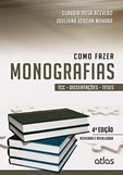 Como Fazer Monografias: TCC, Dissertações e Teses