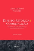 DIREITO, RETÓRICA E COMUNICAÇÃO: Subsídios Para Uma Pragmática do Discurso Jurídico