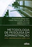 Metodologia de Pesquisa em Administração: Uma Abordagem Prática