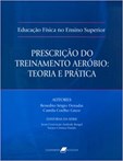 Educação Física no Ensino Superior - Prescrição do Treinamento Aeróbio