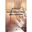 Guia do Residente Médico para o Ambulatório 2006