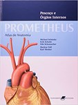 Prometheus - Atlas de Anatomia - volume 2: Pescoço e Órgãos Internos