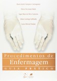 Procedimentos de Enfermagem. Guia Prático