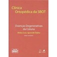 Clínica Ortopédica da SBOT | Doenças Degenerativas da Coluna