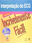 Interpretação do ECG - Serie Incrívelmente Fácil