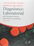 Diagnóstico Laboratorial das Principais Doenças Infecciosas e Auto-Imunes