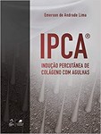 IPCA® - Indução Percutânea de Colágeno com Agulhas