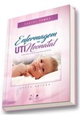 Enfermagem na UTI Neonatal - Assistência ao Recém-nascido de Alto Risco