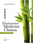 Os Fundamentos da Medicina Chinesa