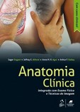 Anatomia Clínica - Integrada com Exame Físico e Técnicas de Imagem