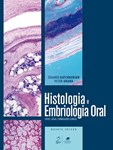 Histologia e Embriologia Oral |Texto | Atlas | Correlações Clínicas