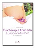 Fisioterapia Aplicada à Saúde da Mulher