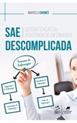 Sistematização da Assistência de Enfermagem - SAE Descomplicada