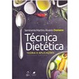 Técnica Dietética - Teoria e Aplicações