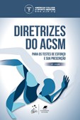 Diretrizes do ACSM para os Testes de Esforço e sua Prescrição