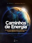 Caminhos de Energia - Atlas dos Meridianos e Pontos para Massoterapia e Acupuntura