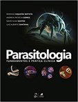Parasitologia - Fundamentos e prática clínica