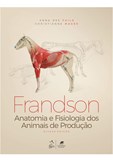 Frandson - Anatomia e Fisiologia dos Animais de Produção