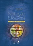 Nutrição na prática clínica baseada em evidências: atualidades e desafios