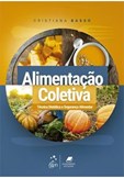 Alimentação Coletiva Técnica Dietética Segurança Alimentar