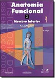Anatomia Funcional - Vol. 2 - Membro Inferior