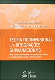 Teoria Tridimensional das Integrações Supranacionais