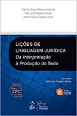 Lições de Linguagem Jurídica - Da Interpretação à Produção do Texto